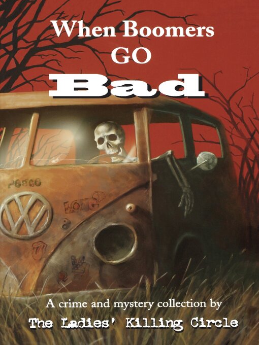 Title details for When Boomers Go Bad by Joan Boswell - Available